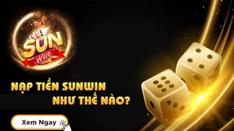 nạp tiền sunwin như thế nào 